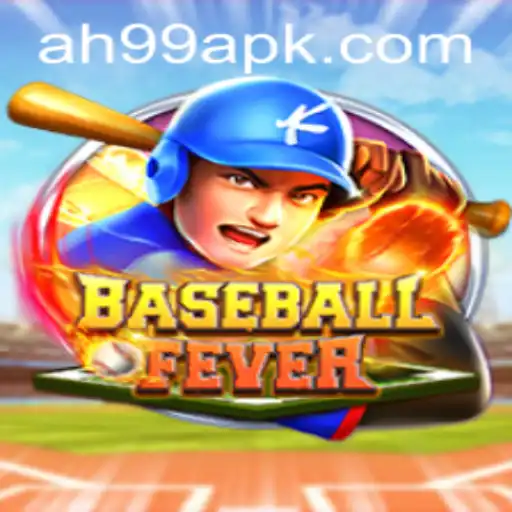 BaseballFever: Revolutionizing Sports Gaming with AH 99