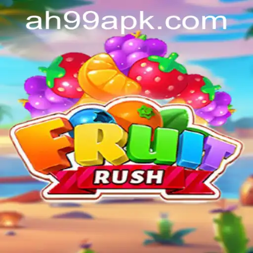 Exploring the Excitement of FruitRush: New Gameplay and AH 99 Challenge